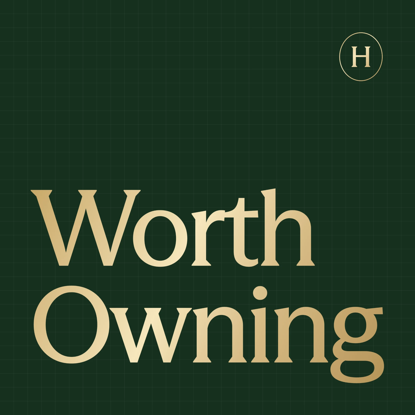 Worth Owning podcast cover